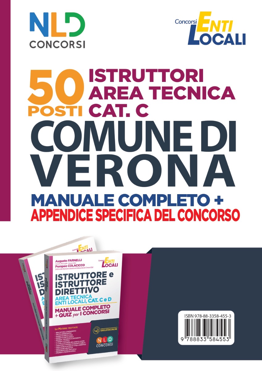 COMUNE DI VERONA 50 Istruttori Istruttore Tecnico cat. C MANUALE COMPLETO DI PREPARAZIONE + APPENDICE DEDICATA COMUNE DI VERONA 50 Istruttori Istruttore Tecnico cat. C MANUALE COMPLETO DI PREPARAZIONE + APPENDICE DEDICATA