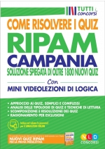 Concorso regione campania. Come risolvere i quiz RIPAM. Oltre 1800 nuovi quiz risolti e commentati