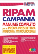 concorso regione campania. manuale RIPAM completo per la prova preselettiva comune a tutti i profili professionali