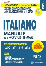 Concorso Scuola 2020: Italiano per il concorso ordinario e straordinario nella scuola secondaria Manuale per prove scritte e orali classi A22, A12, A11, A13