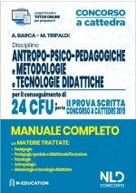 Concorso a cattedra: Manuale per la seconda prova scritta Discipline antropo-psico-pedagogiche, metodologie e tecniche didattiche (24 CFU)