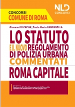 CONCORSO COMUNE DI ROMA: Statuto e nuovi regolamenti dei servizi e uffici comunale e di polizia locale di Roma Capitale