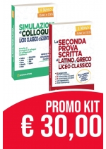 Kit Maturità 2020: Seconda Prova Scritta Latino E Greco Per Il Liceo Classico E Scientifico + Simulazioni Di Colloquio Per I Licei Classico E Scientifico