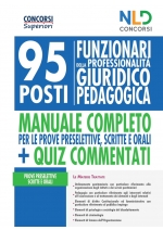 Concorso Ministero Giustizia 2020: Manuale Completo + Quiz per la preparazione al Concorso per 95 Funzionari Giuridico - Pedagogici