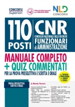 CONCORSO 110 posti CNR – Consiglio Nazionale delle Ricerche: Manuale + Quiz con Tecniche di Risoluzione dei quesiti di Logica Utile Per la prova preselettiva, scritta e orale TEORIA + QUIZ