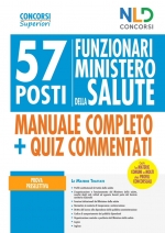 CONCORSO MINISTERO DELLA SALUTE: Manuale Completo + Quiz commentati Per la Prova Preselettiva per 57 Funzionari di Vari Profili Professionali con simulatore online