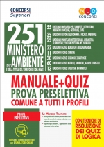 251 posti Ministero dell'Ambiente e della tutela del Territorio e del mare- manuale + quiz per la preparazione alla prova preselettiva comune a tutti i profili