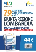 GIUNTA REGIONE LOMBARDIA 70 Assistenti Area Amministrativa cat. C KIT COMPLETO DI PREPARAZIONE AL CONCORSO