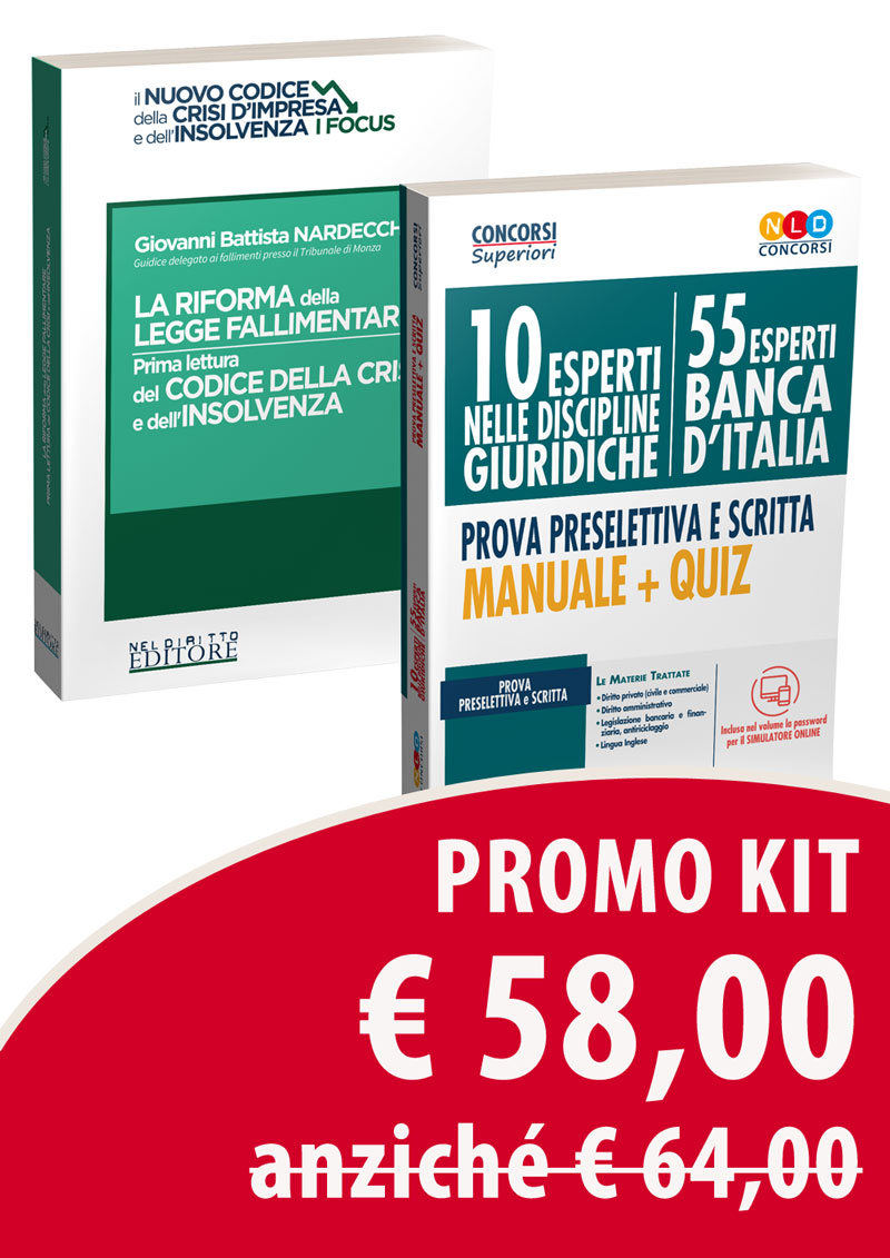 Kit 10 Esperti Banca D'Italia Nelle Discipline Giuridiche. Manuale e quiz Per La Prova Preselettiva E Scritta + La riforma della legge fallimentare, prima lettura del codice della crisi e dell'insolvenza Kit 10 Esperti Banca D'Italia Nelle Discipline Giuridiche. Manuale e quiz Per La Prova Preselettiva E Scritta + La riforma della legge fallimentare, prima lettura del codice della crisi e dell'insolvenza